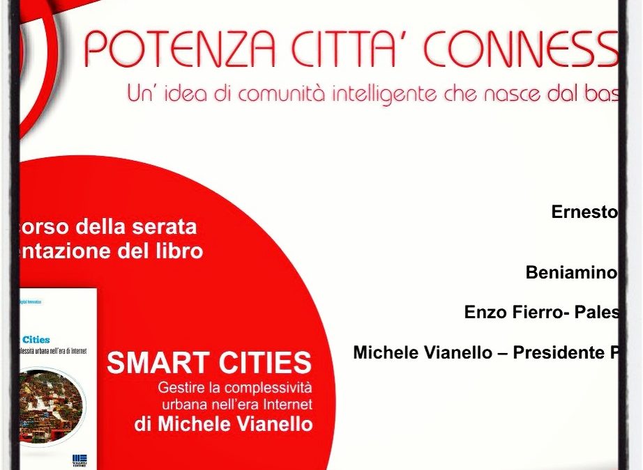 A Potenza si discute di città connesa
Un bell’appuntamento con Michele Vianello