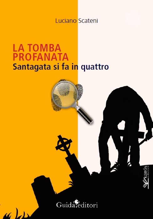 “La tomba profanata”, giallo/poliziesco di Luciano Scateni a Napoli