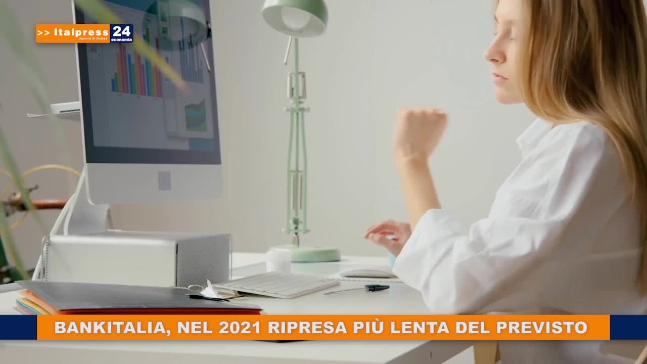 Bankitalia, Nel 2021 Ripresa Più Lenta Del Previsto - Il Quotidiano Del Sud