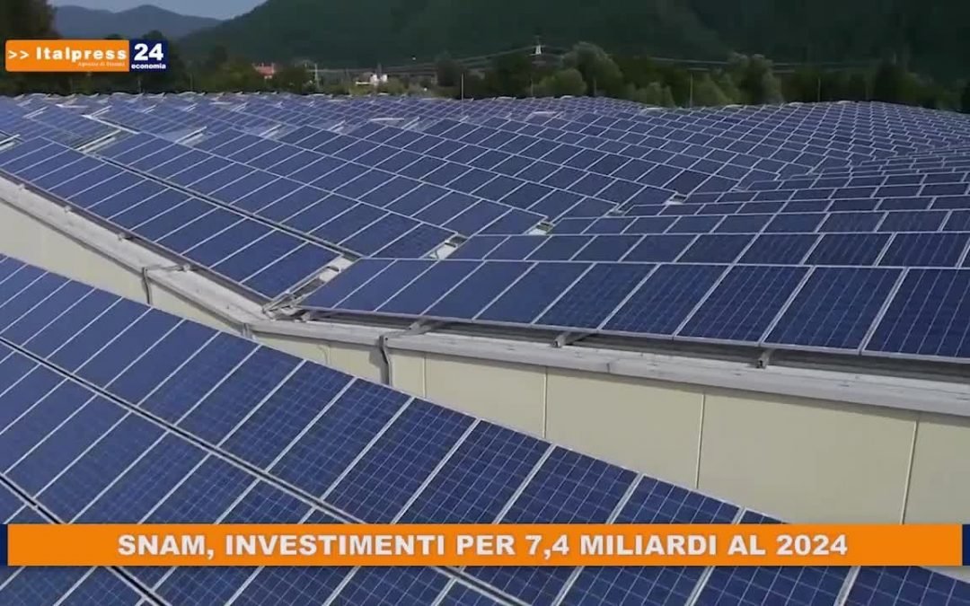 Snam, investimenti per 7,4 miliardi