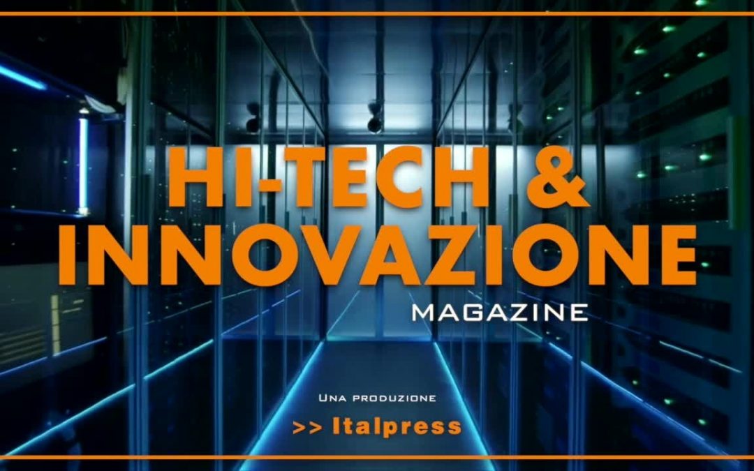 Hi-Tech & Innovazione Magazine – 25/5/2021