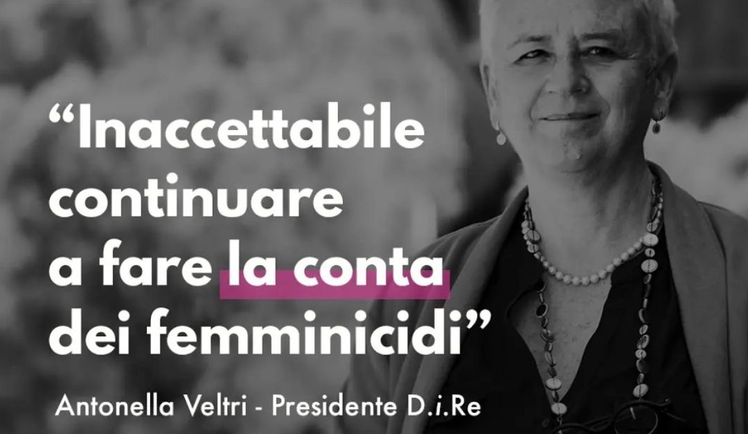 Veltri (D.i.Re): «E’ inaccettabile continuare a contare i femminicidi»