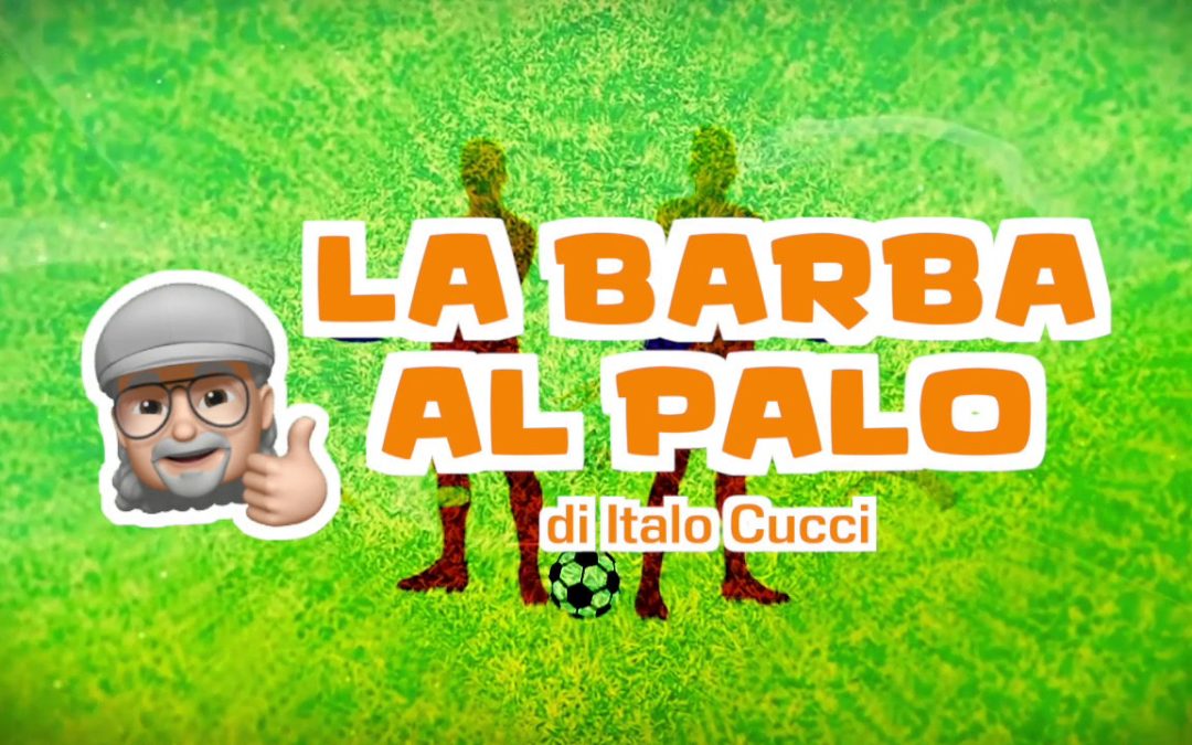 La barba al palo – Ibrahimovic bravo e fortunato