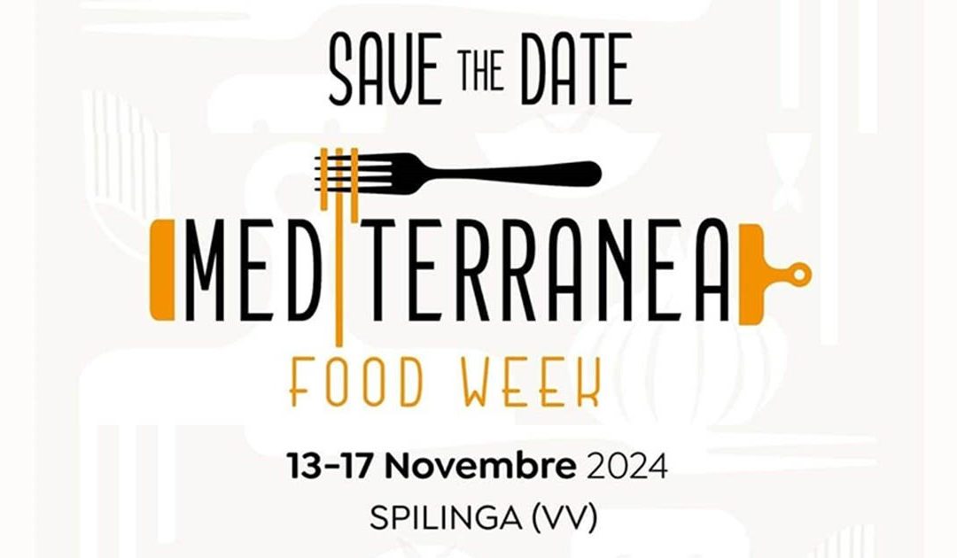 “Mediterranea Food Week”: cinque giorni alla scoperta delle radici della Dieta Mediterranea