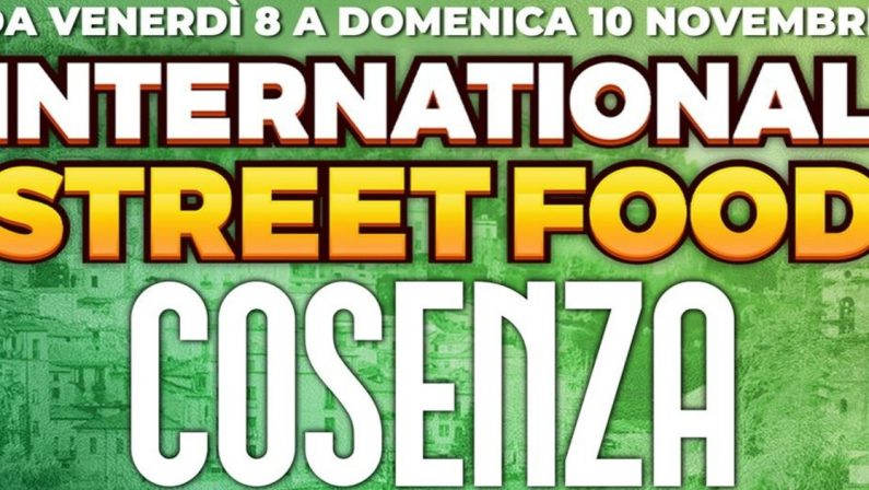 International Street Food: a Cosenza, dall’8 al 10 novembre